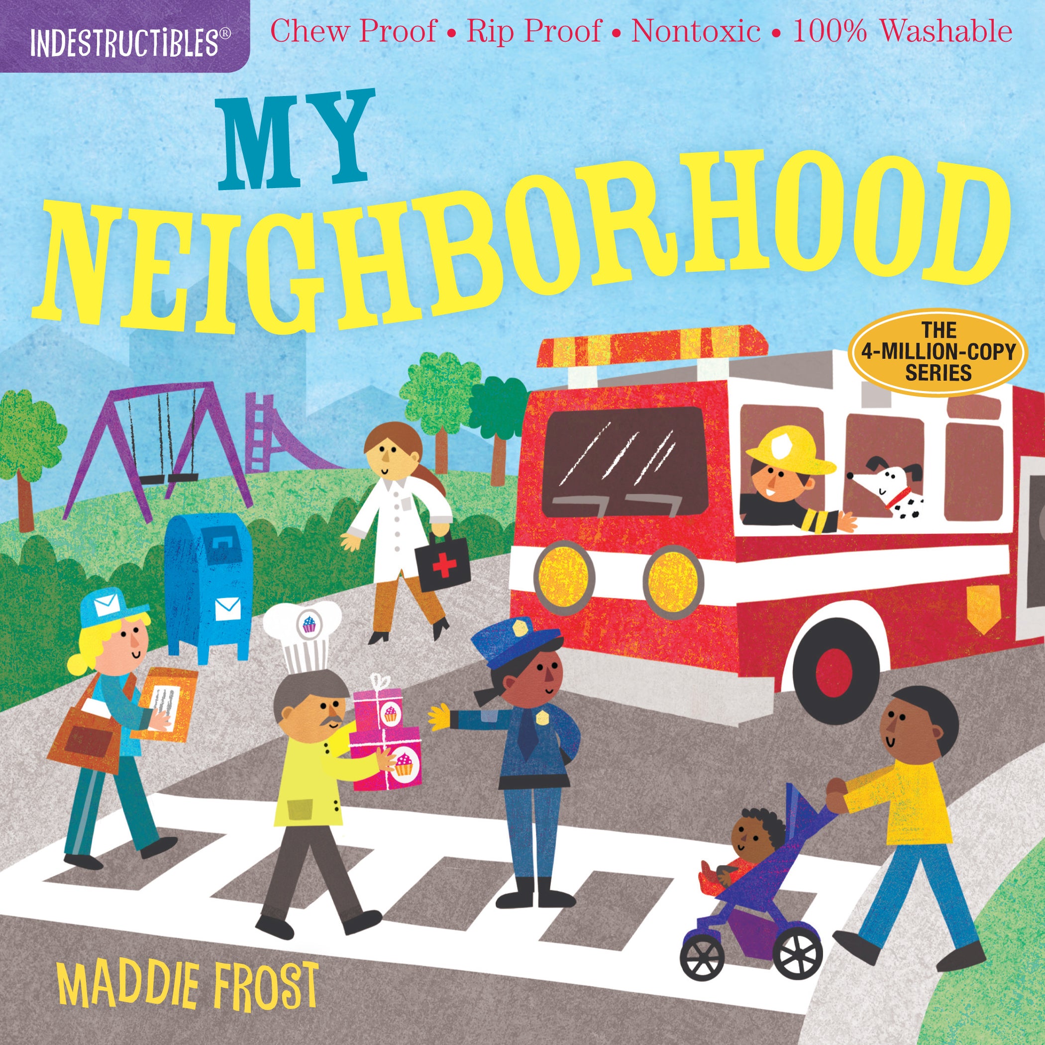 Indestructibles: My Neighborhood by Maddie Frost — Paperback