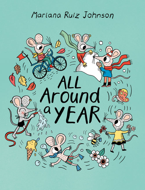 All Around a Year by Mariana Ruiz Johnson — Hardback