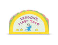 Dragon's First Taco (from the creators of Dragons Love Tacos) by Adam Rubin — Board Book