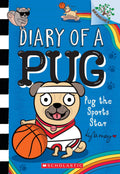 Pug the Sports Star: A Branches Book (Diary of a Pug #11) by Kyla May — Paperback