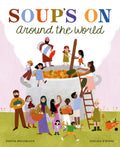 Soup's On Around the World by Denyse Waissbluth (CA) — Hardback