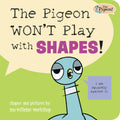 The Pigeon WON'T Play with Shapes! by Mo Willems Workshop — Board Book