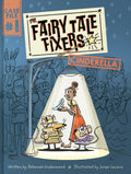 The Fairy Tale Fixers: Cinderella by Deborah Underwood — Hardback