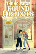 The House of Found Objects by Jo Beckett-King — Paperback