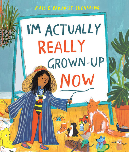 I'm Actually Really Grown-Up Now by Maisie Paradise Shearring — Paperback