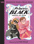 The Princess in Black and the Prince in Pink by Shannon Hale — Paperback