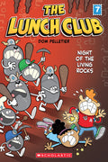 Night of the Living Rocks (The Lunch Club #7) by Dom Pelletier (CA) — Paperback