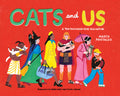 Cats and Us by Marta Pantaleo — Hardback
