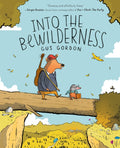 Into the Bewilderness by Gus Gordon — Paperback