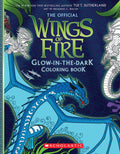 Wings of Fire Glow-in-the-Dark Coloring Book (Media tie-in) by Tui T. Sutherland — Activity Book