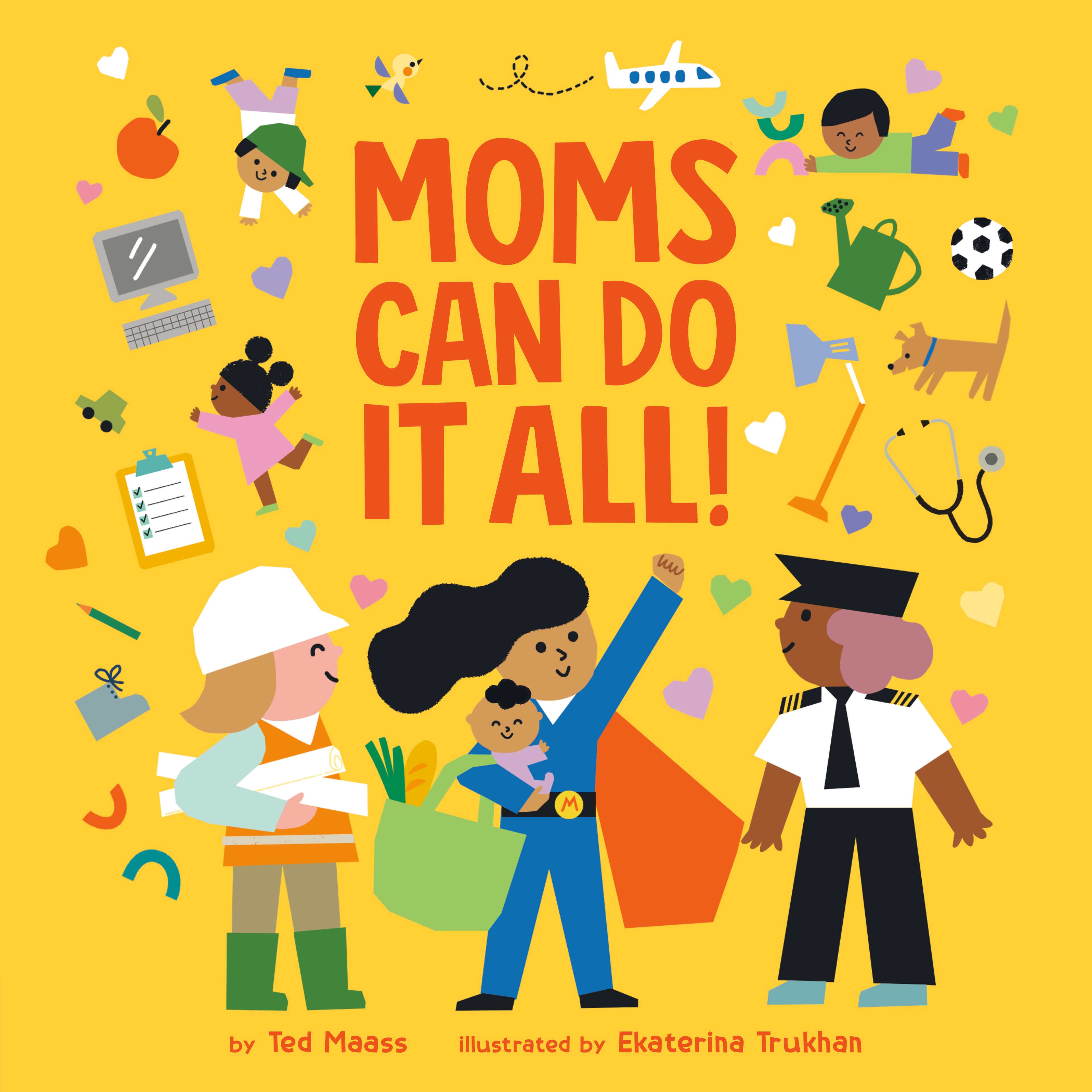 Moms Can Do It All! by Ted Maass — Board Book