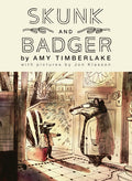 Skunk and Badger by Amy Timberlake — Hardback
