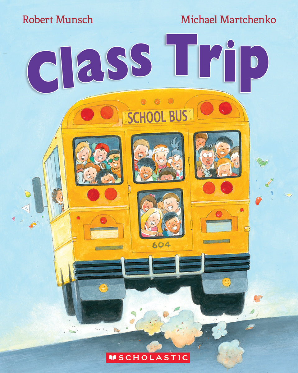 Class Trip by Robert Munsch (CA) — Paperback