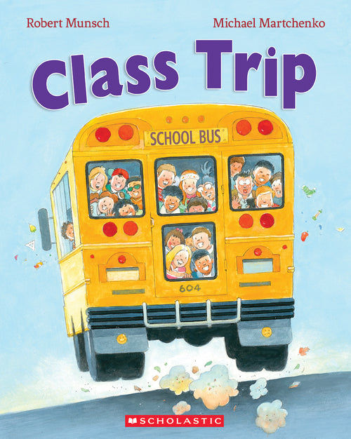 Class Trip by Robert Munsch (CA) — Paperback