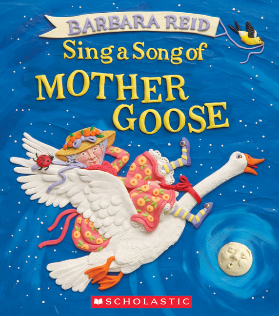 Sing a Song of Mother Goose by Barbara Reid (CA) — Board Book