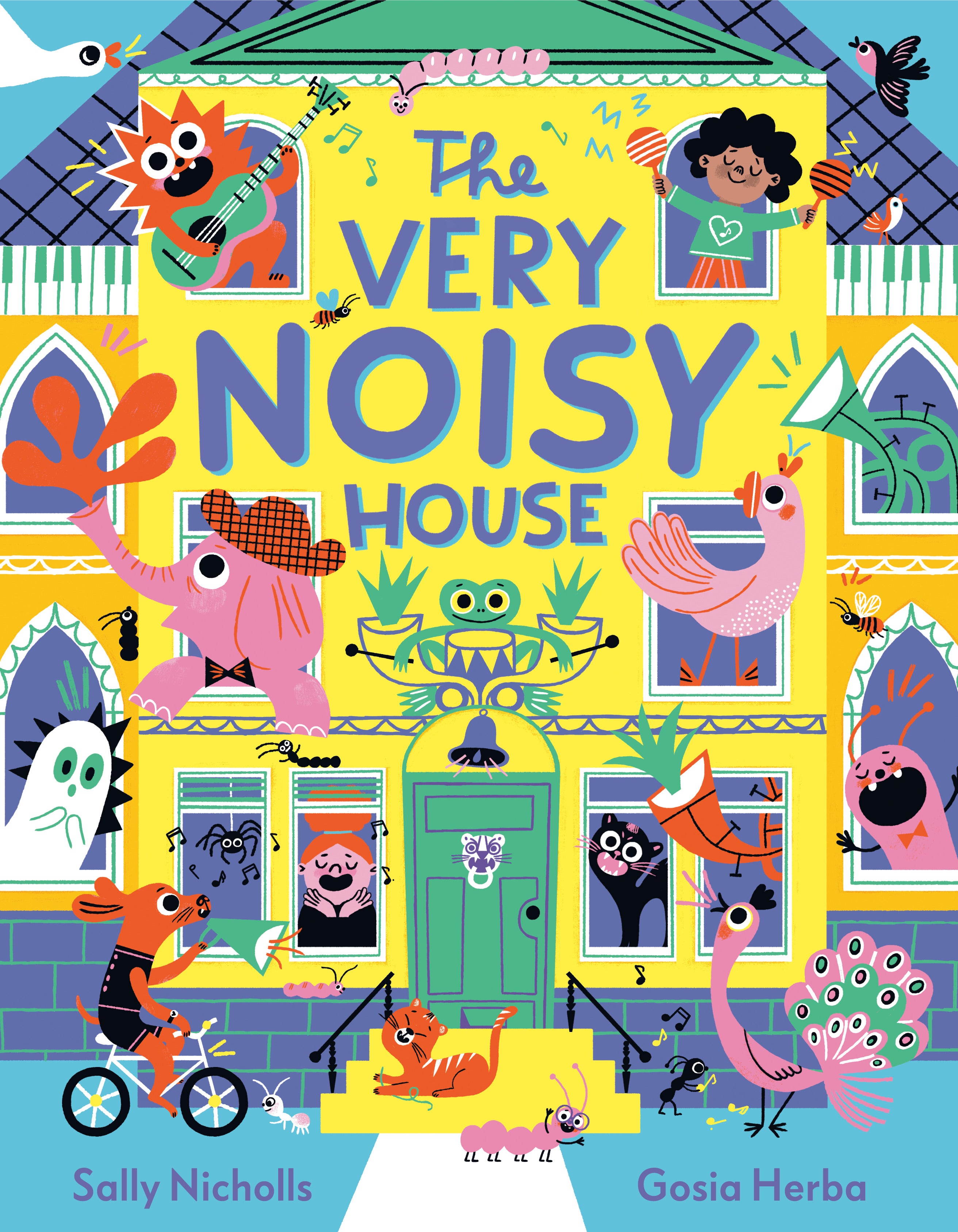 The Very Noisy House by Sally Nicholls — Hardback