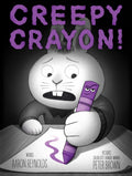 Creepy Crayon! by Aaron Reynolds — Hardback