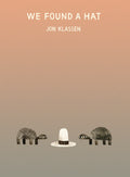 We Found a Hat by Jon Klassen (CA) — Hardback