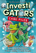 InvestiGators: Case Files by John Patrick Green — Hardback