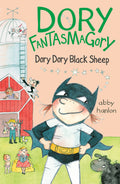 Dory Fantasmagory: Dory Dory Black Sheep by Abby Hanlon — Paperback