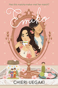 Emiko by Chieri Uegaki (CA) — Paperback