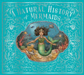 A Natural History of Mermaids by Emily Hawkins — Hardback