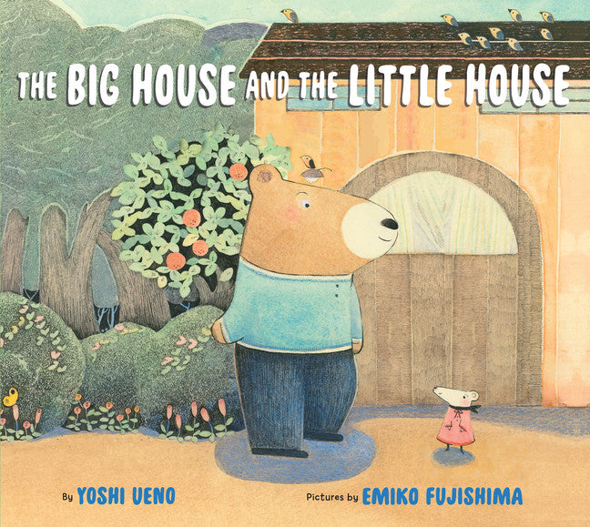 The Big House and the Little House by Yoshi Ueno — Hardback