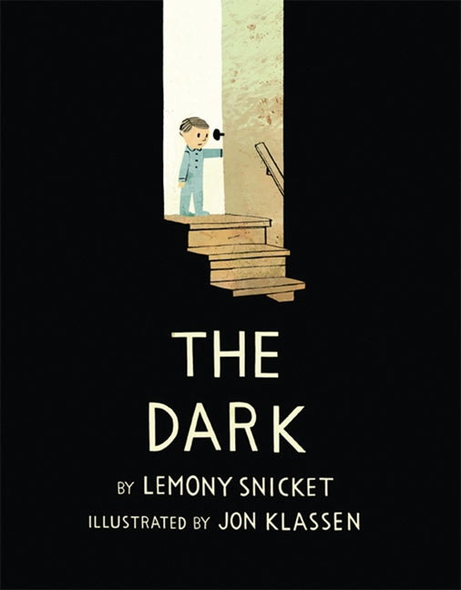 The Dark by Lemony Snicket — Hardback