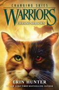 Warriors: Changing Skies #3: Chasing Shadows by Erin Hunter — Hardback