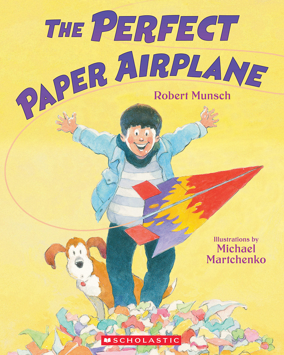 The Perfect Paper Airplane by Robert Munsch (CA) — Paperback