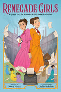 Renegade Girls (A Graphic Novel) by Nora Neus — Paperback