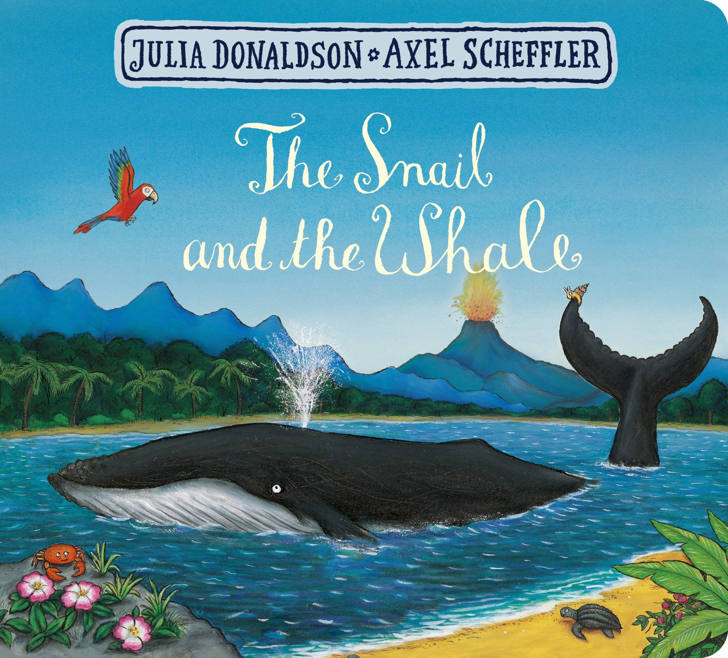 The Snail and the Whale by Julia Donaldson — Board Book