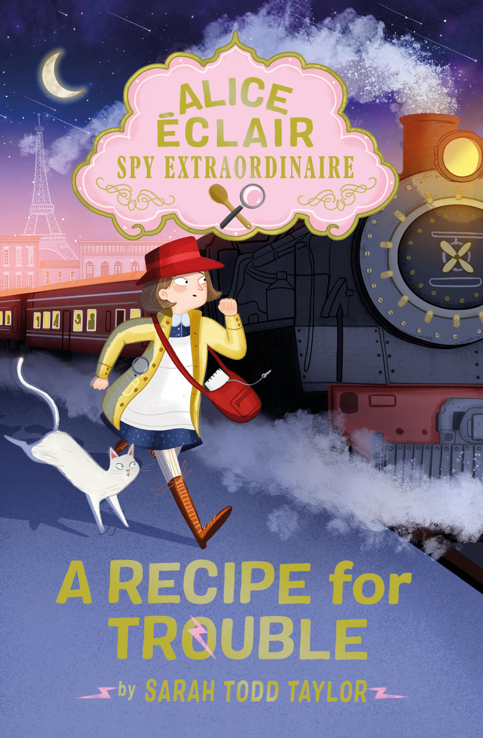 Alice Éclair, Spy Extraordinaire: A Recipe for Trouble by Sarah Todd Taylor — Paperback