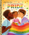 My Little Golden Book About Pride by Kyle Lukoff — Hardback