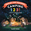 Oakley the Squirrel: Camping 1, 2, 3! by Nancy Rose (CA) — Board Book