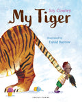 My Tiger by Joy Cowley — Hardback