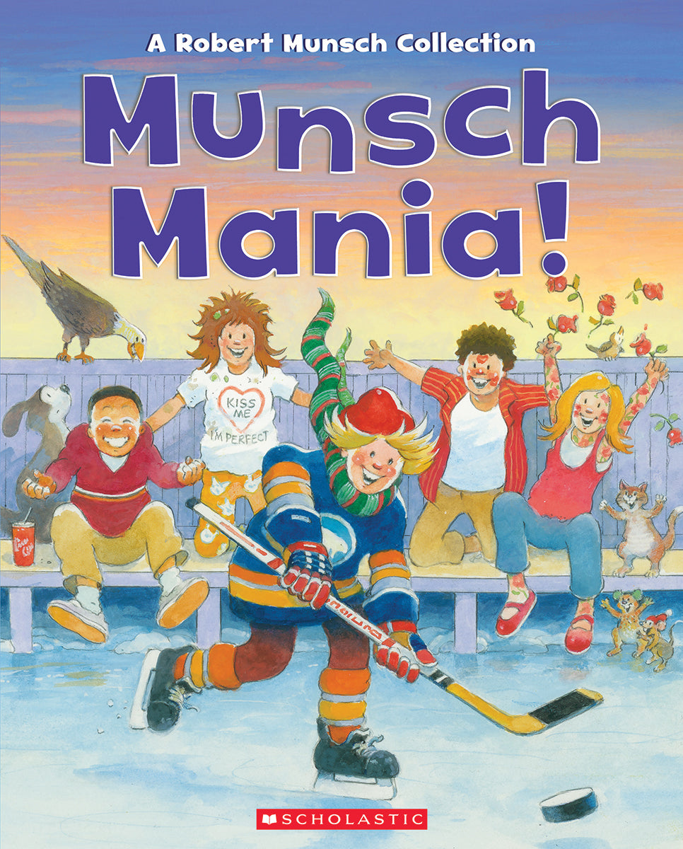 Munsch Mania! by Robert Munsch (CA) — Hardback
