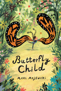 Butterfly Child by Marc Majewski — Hardback