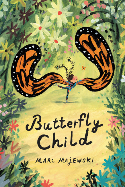 Butterfly Child by Marc Majewski — Hardback