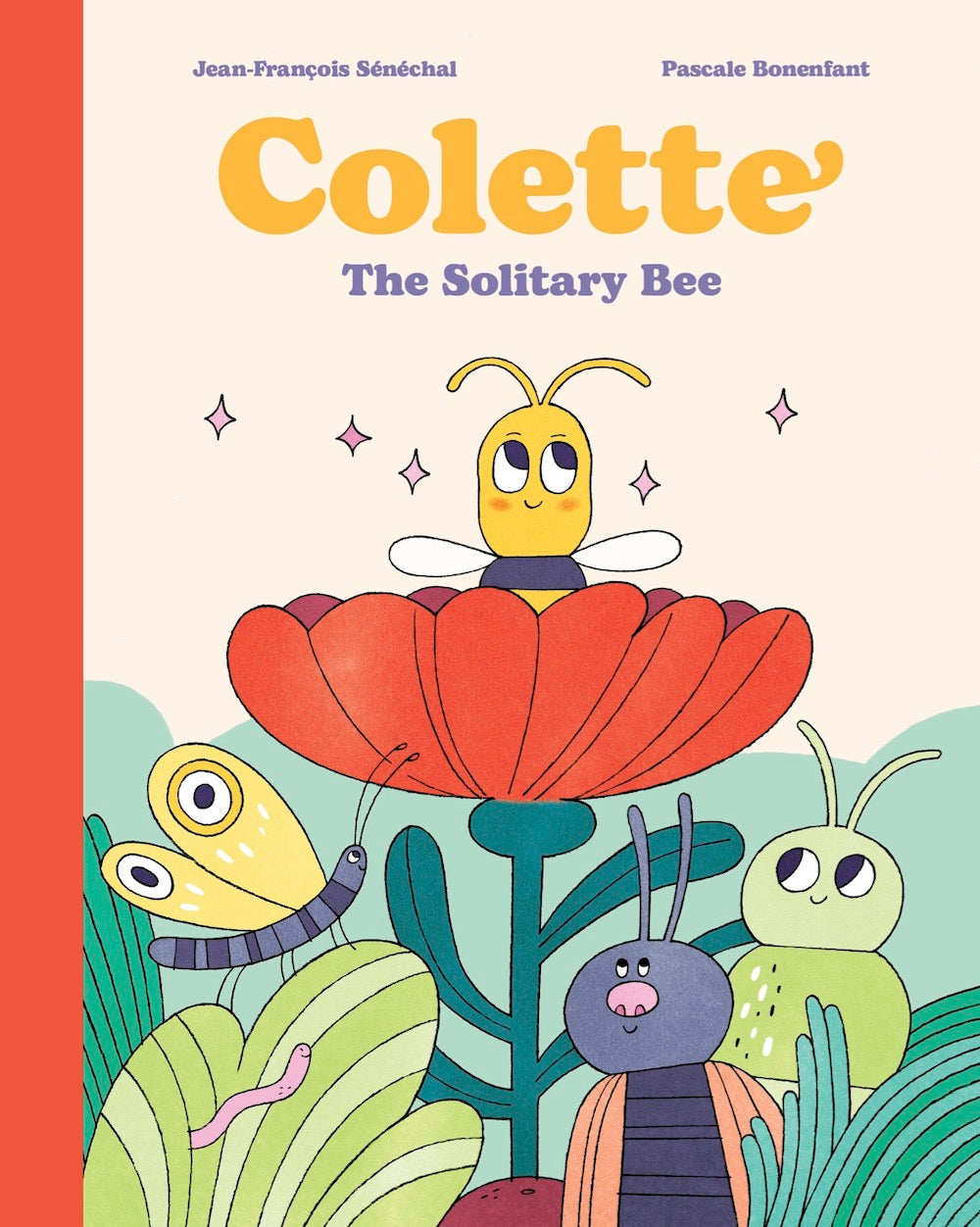Colette: The Solitary Bee by Jean-François Sénéchal (CA) — Hardback