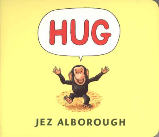 Hug by Jez Alborough — Board Book