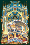 Rialto by Kate Milford — Hardback