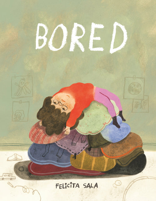 Bored by Felicita Sala — Hardback