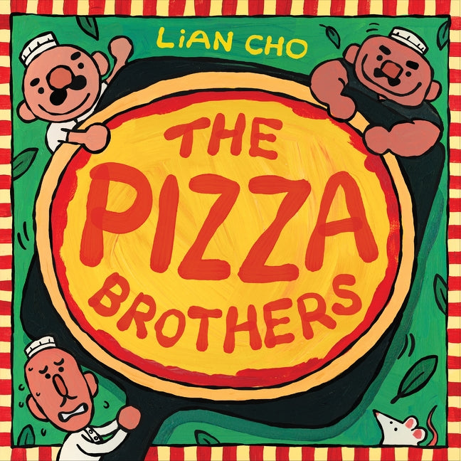 The Pizza Brothers by Lian Cho — Hardback