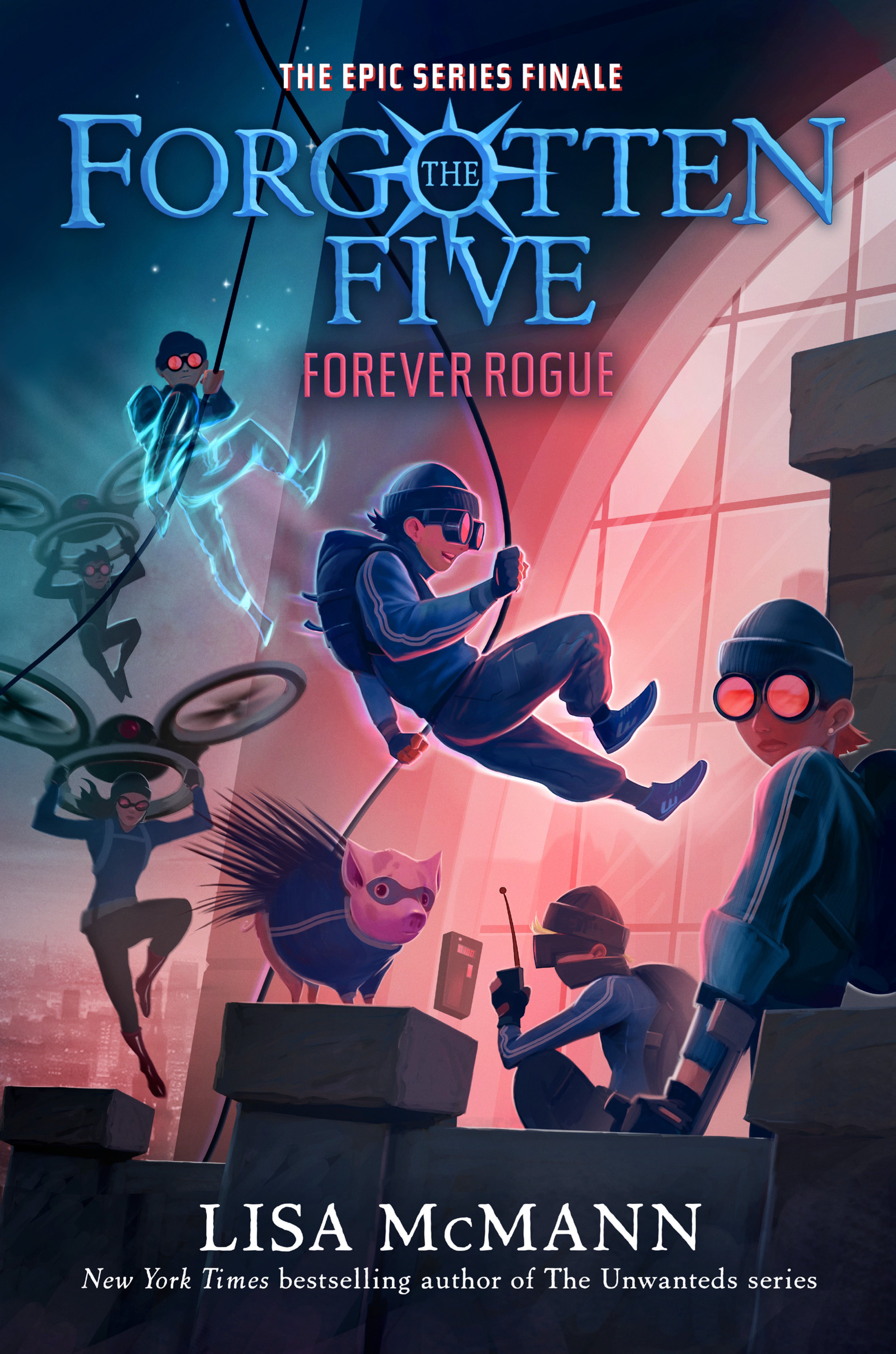 Forever Rogue (The Forgotten Five, Book 7) by Lisa McMann (CA) — Paperback