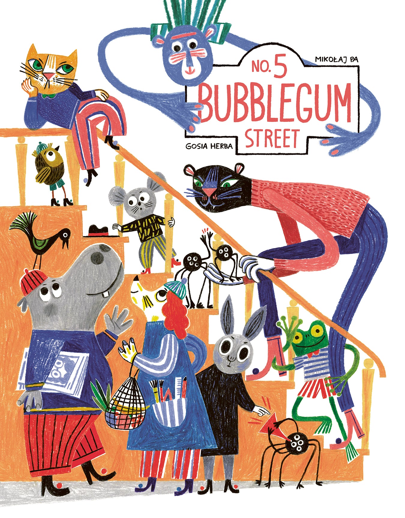 No. 5 Bubblegum Street by Mikolaj Pa — Hardback