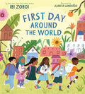 First Day Around the World by Ibi Zoboi — Hardback