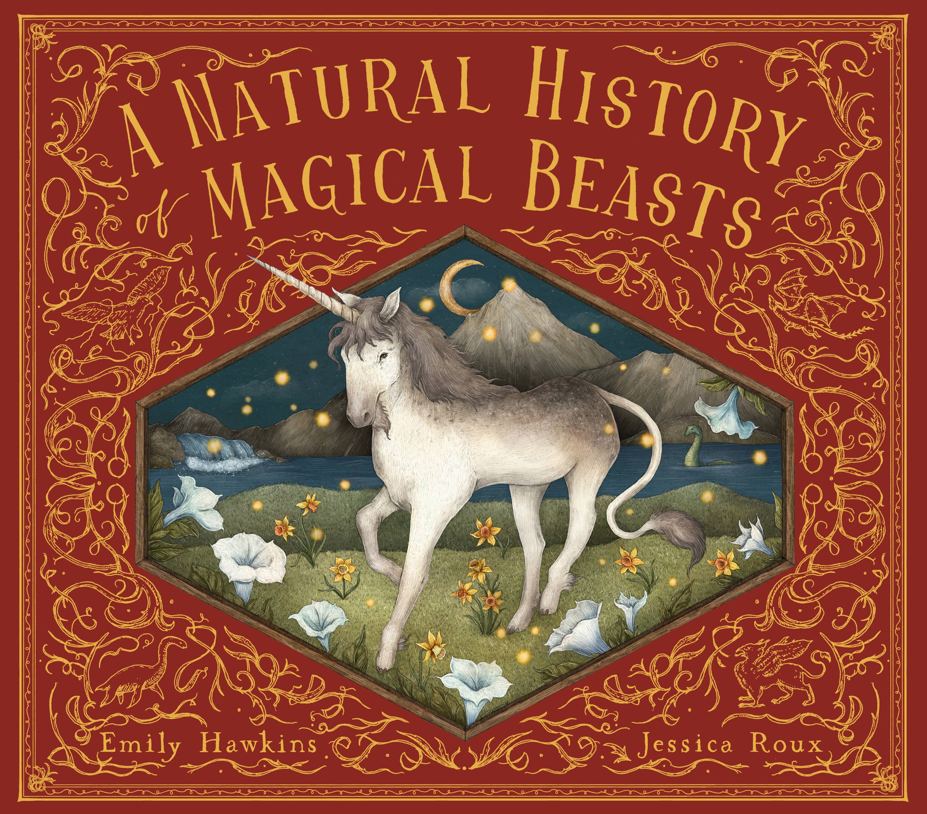 A Natural History of Magical Beasts by Emily Hawkins — Hardback