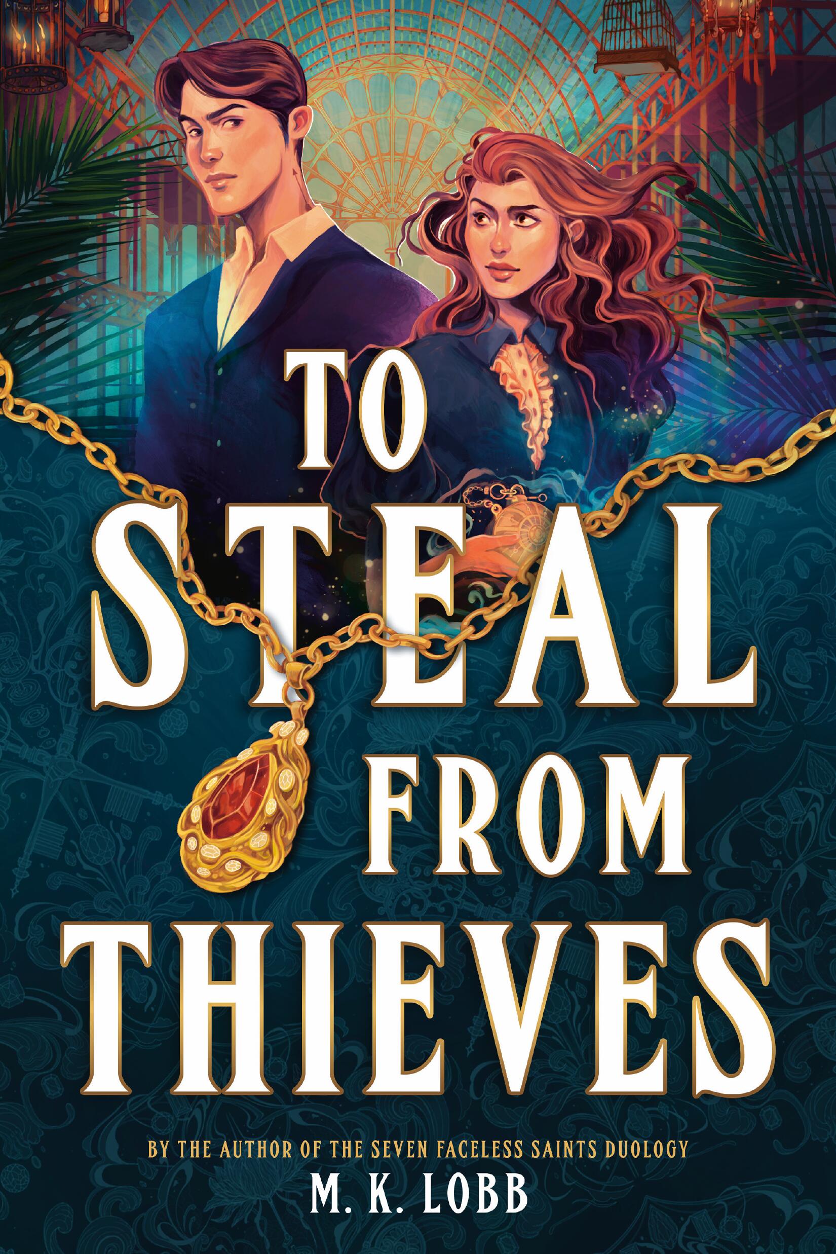 To Steal from Thieves by M.K. Lobb (CA) — Hardback