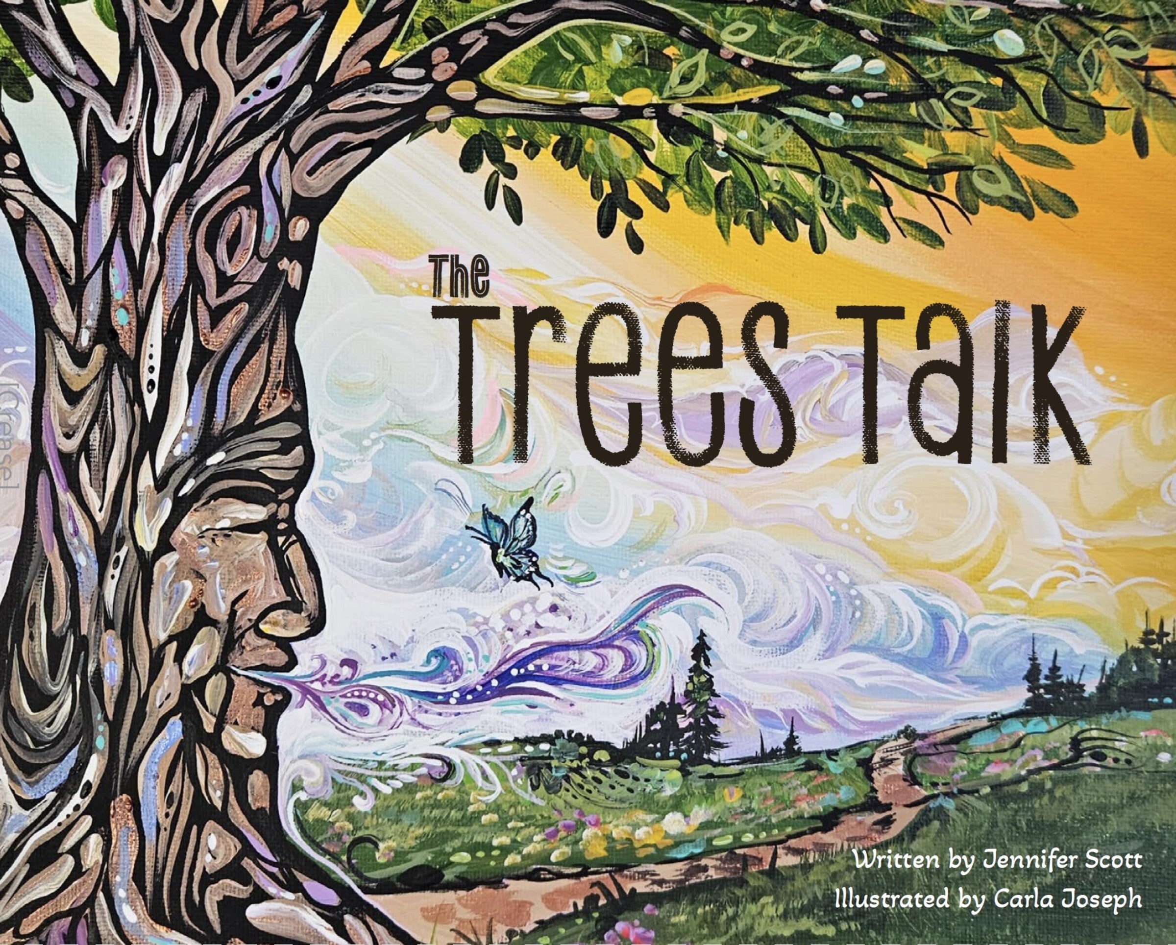The Trees Talk by Jennifer Scott (CA) — Hardback